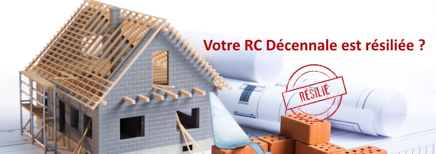  Garantie RC décennale Résiliée 